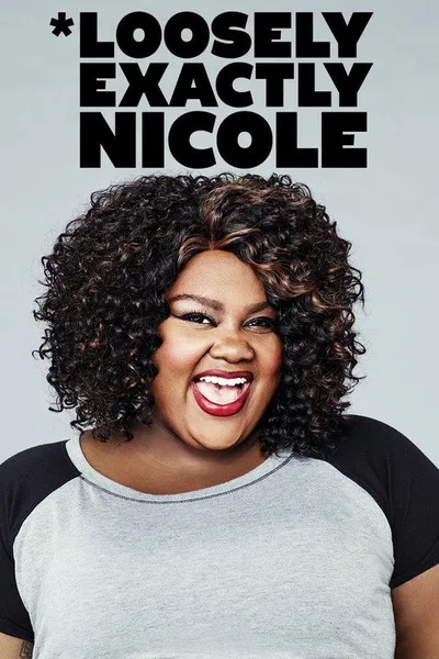 *Loosely Exactly Nicole poster