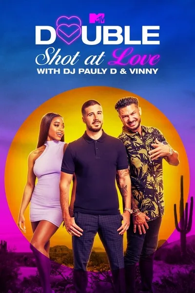 Double Shot at Love with DJ Pauly D & Vinny poster