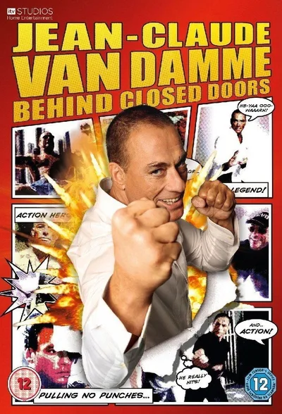 Jean Claude Van Damme: Behind Closed Doors poster