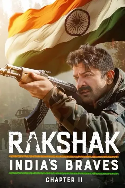 Rakshak - India's Braves poster