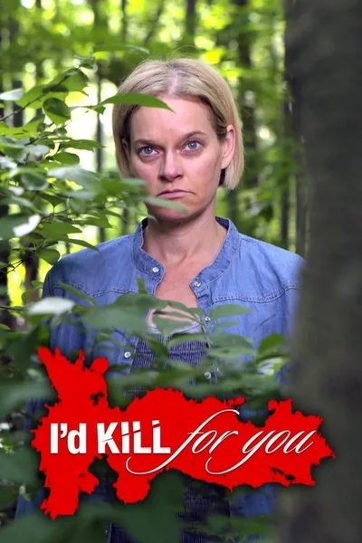 I'd Kill for You poster