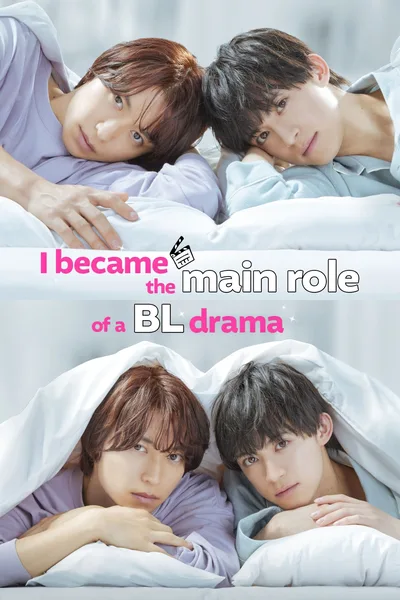 I Became the Lead in a BL Drama: Crank Up Edition poster