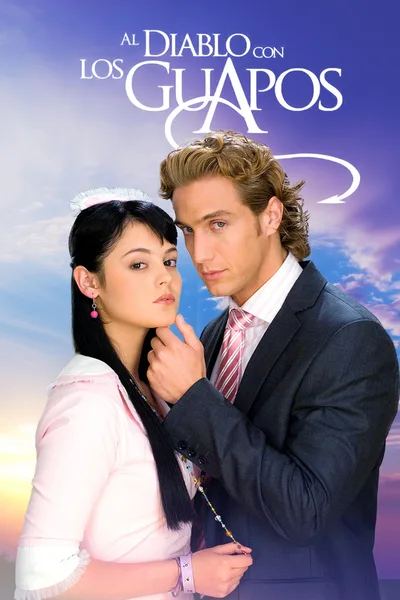 Al diablo con los guapos poster