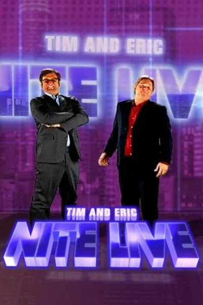 Tim and Eric Nite Live poster