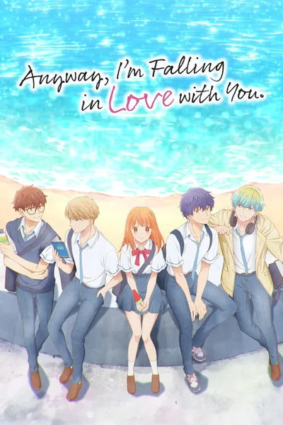 Anyway, I'm Falling in Love with You poster