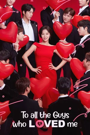 To All the Guys Who Loved Me poster