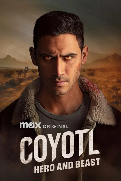 Coyotl: Hero and Beast poster
