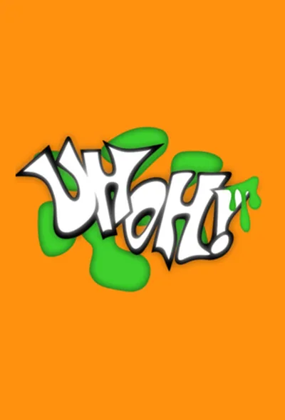 Uh-Oh! poster