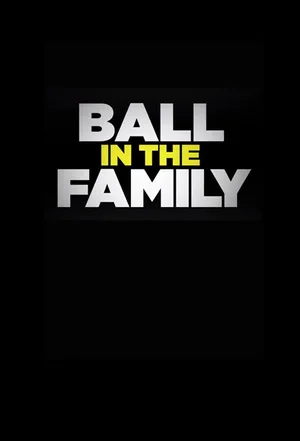 Ball in the Family poster