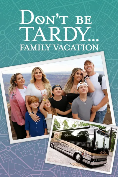 Don't Be Tardy... poster