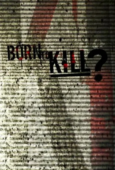 Born to Kill? poster