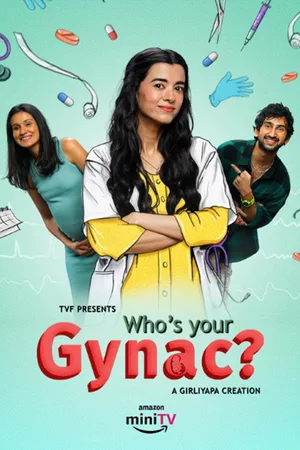 Who's Your Gynac? poster