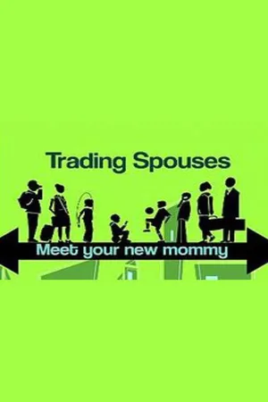 Trading Spouses: Meet Your New Mommy poster