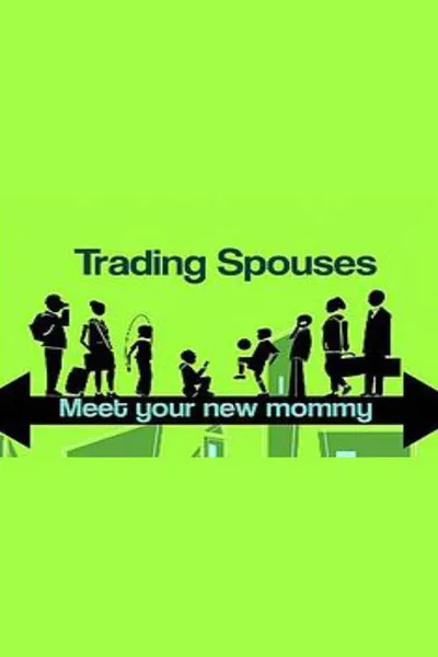 Trading Spouses: Meet Your New Mommy poster