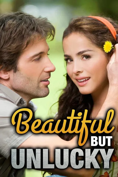 Beautiful But Unlucky poster