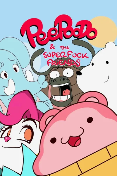 Peepoodo & The Super Fuck Friends poster