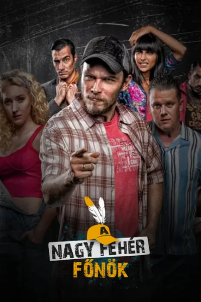 A Nagy Fehér Fönök poster