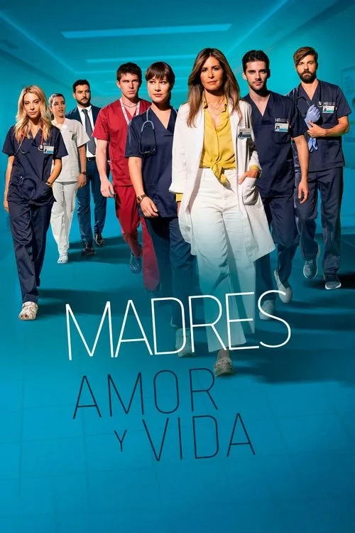 Madres. Amor Y Vida poster