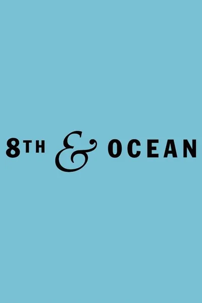 8th & Ocean poster