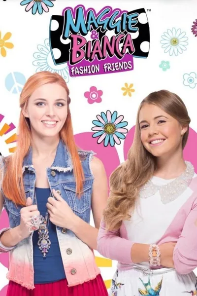 Maggie & Bianca: Fashion Friends poster