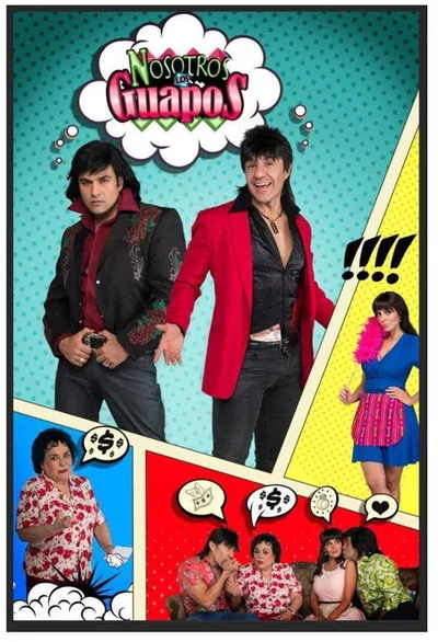 Nosotros los guapos poster