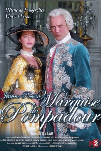 Madame De Pompadour: The King's Favourite poster