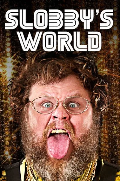 Slobbys World poster