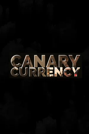 Canary Currency poster