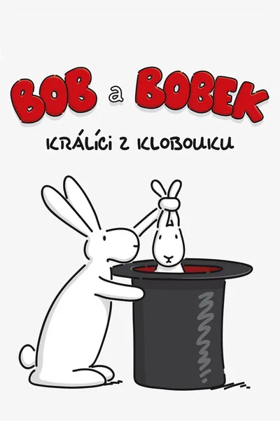 Bob and Bobby - Top Hat Rabbits poster