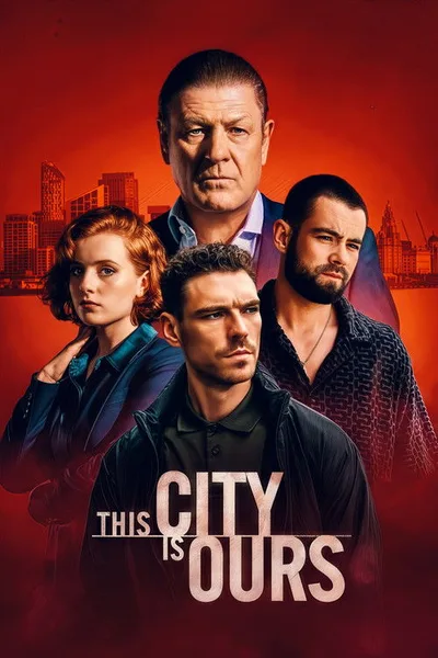 This City Is Ours: A Crime Family Saga poster