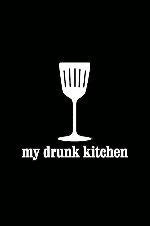 My Drunk Kitchen poster