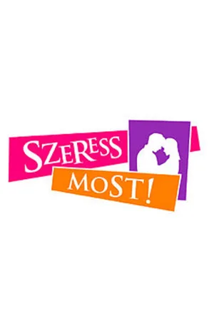 Szeress most! poster