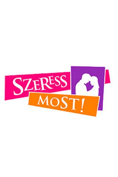 Szeress most! poster