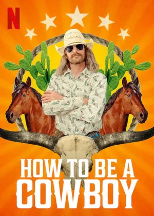 How to Be A Cowboy poster