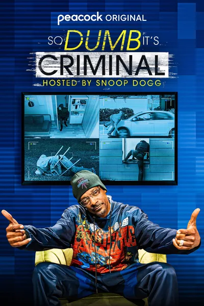 So Dumb It's Criminal: Hosted by Snoop Dogg poster