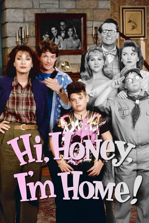 Hi Honey, I'm Home poster
