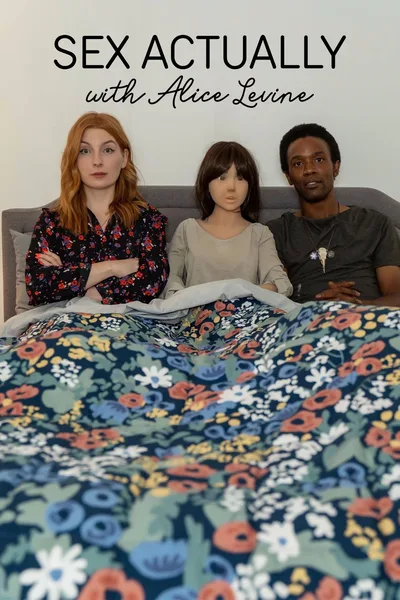 Sex Actually with Alice Levine poster
