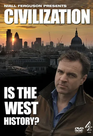 Civilization: Is the West History? poster