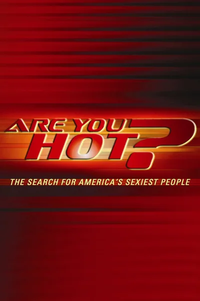 Are You Hot? The Search for America's Sexiest People poster