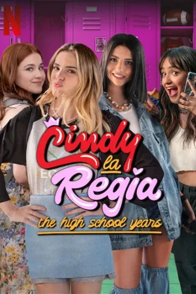 Cindy La Regia: The High School Years poster