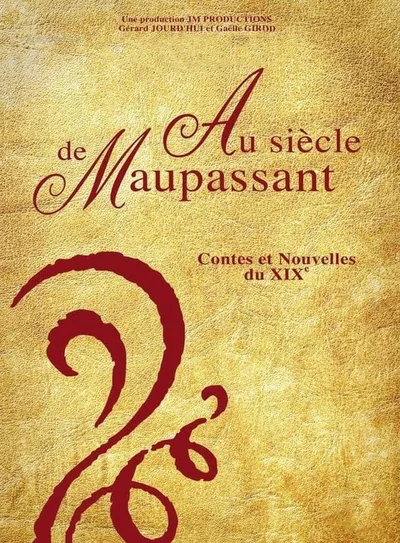 Au siècle de Maupassant: Contes et nouvelles du XIXème siècle poster