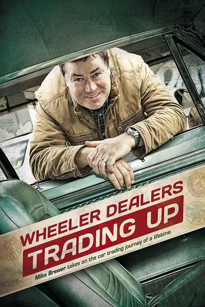 Wheeler Dealers: Trading Up poster