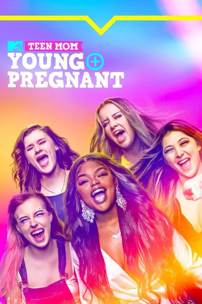Teen Mom: Young and Pregnant poster