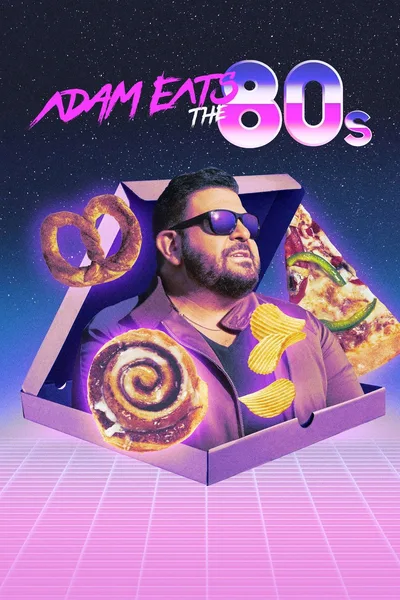 Adam Eats the 80's poster