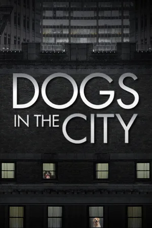 Dogs in the City poster