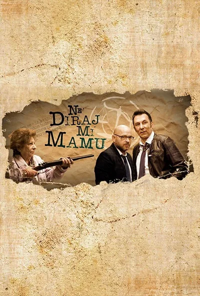 Ne diraj mi mamu poster