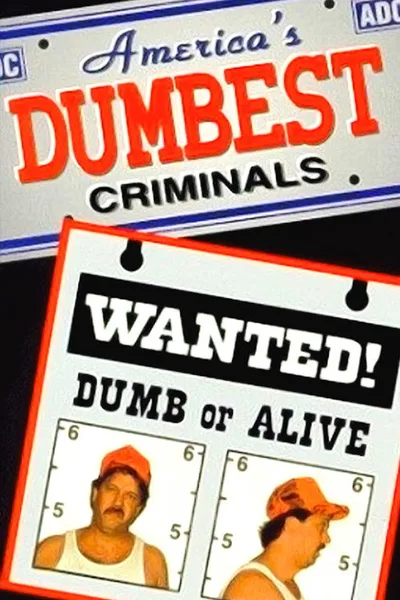America's Dumbest Criminals poster
