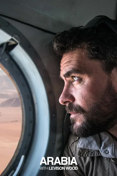 Arabia with Levison Wood poster
