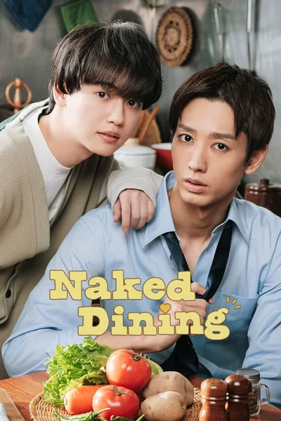 Naked Dining ~ Love, Life and Liberation ~ poster