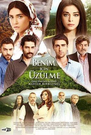 Benim Için Üzülme poster